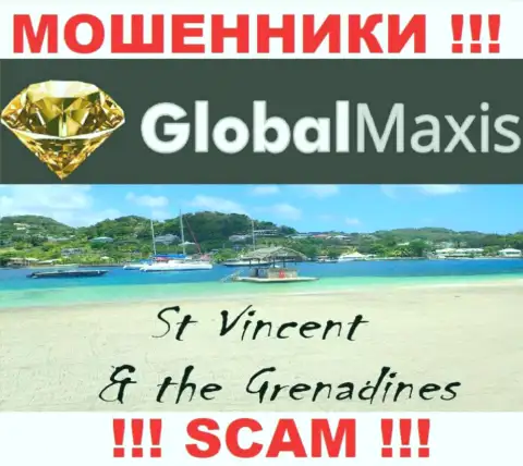 Организация GlobalMaxis Com - это интернет мошенники, базируются на территории Saint Vincent and the Grenadines, а это оффшор