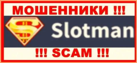 Slot Man - это АФЕРИСТЫ ! SCAM !!!