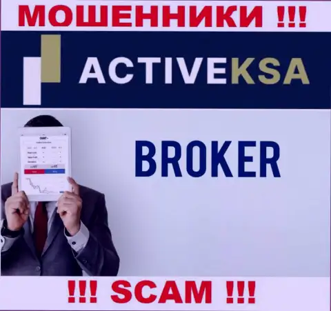 Во всемирной интернет сети прокручивают свои делишки мошенники Activeksa, тип деятельности которых - Broker