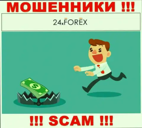Бесстыжие internet-обманщики 24XForex выманивают дополнительно комиссионные сборы для возврата денежных вложений