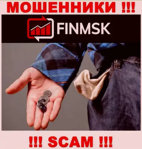 Даже если вдруг internet-мошенники FinMSK пообещали Вам большой доход, не надо вестись на этот развод