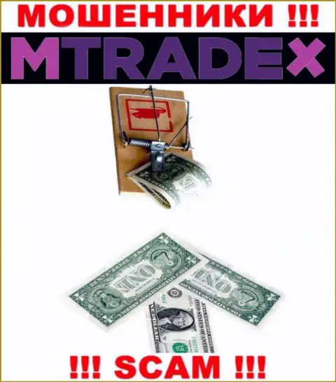 Если вдруг загремели в загребущие лапы MTradeX, то в таком случае ожидайте, что Вас будут раскручивать на деньги