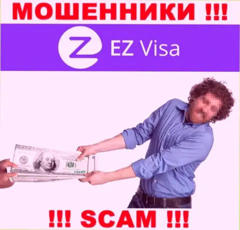 В дилинговой организации EZ-Visa Com обувают доверчивых игроков, требуя перечислять деньги для оплаты комиссий и налоговых сборов
