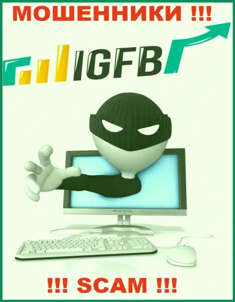 Не ведитесь на уговоры связываться с конторой IGFB One, помимо кражи финансовых активов ждать от них и нечего