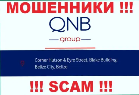 QNB Group Limited - это МОШЕННИКИQNB GroupСкрываются в оффшорной зоне по адресу: Corner Hutson & Eyre Street, Blake Building, Belize City, Belize