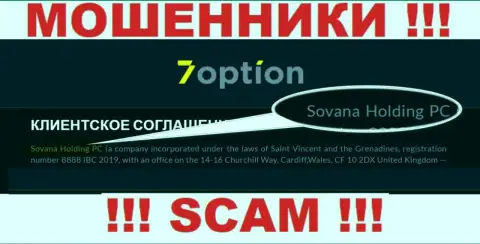 Инфа про юридическое лицо internet-кидал 7Option Com - Sovana Holding PC, не сохранит Вас от их загребущих рук