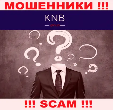 Нет возможности выяснить, кто является непосредственными руководителями конторы KNB Group Limited - это стопроцентно мошенники