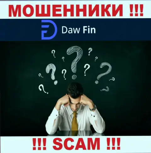 Вы на крючке интернет-мошенников DawFin Com ? В таком случае вам требуется помощь, пишите, попробуем посодействовать