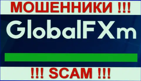 Глобал ФХм - это МОШЕННИКИ !!! SCAM !!!